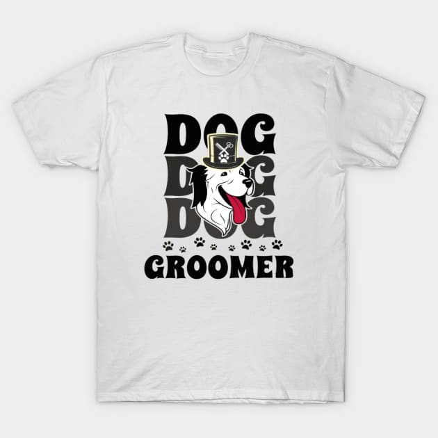 Funny Dog Groomer T-Shirt by baskonero Shop